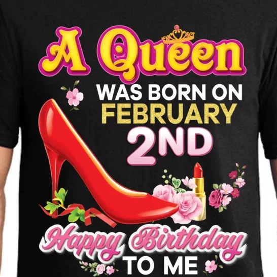 A Queen Was Born On February 2 2nd Happy Birthday To Me Pink Gift Pajama Set