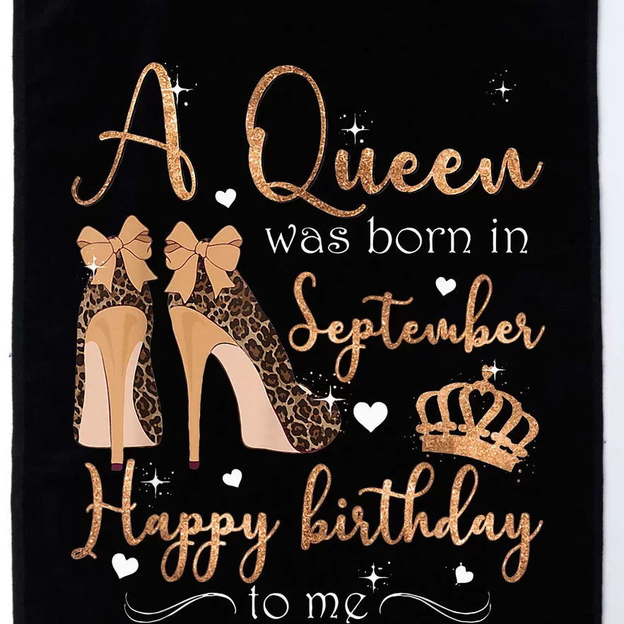 A Queen Was Born In September Happy Birthday To Me High Heel Platinum Collection Golf Towel