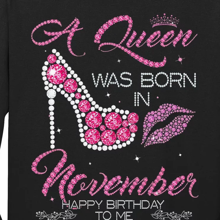 A Queen Was Born In November Happy Birthday To Me Tall Long Sleeve T-Shirt