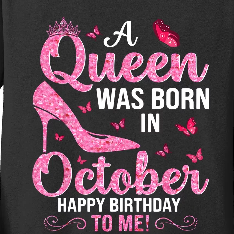 A Queen Was Born In October Happy Birthday To Me Kids Long Sleeve Shirt