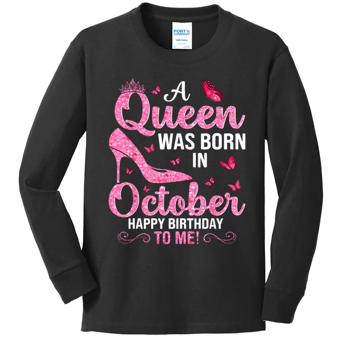 A Queen Was Born In October Happy Birthday To Me Kids Long Sleeve Shirt