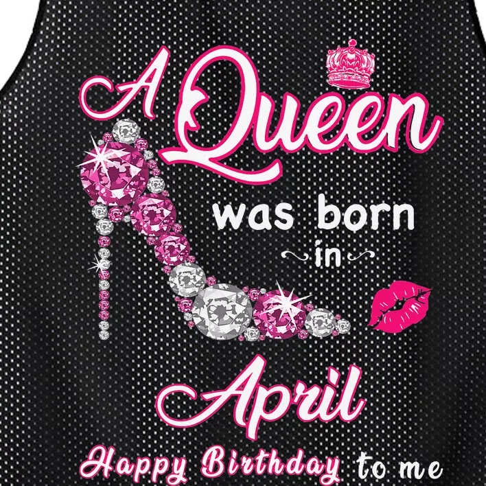 A Queen Was Born in April Happy Birthday To Me Mesh Reversible Basketball Jersey Tank