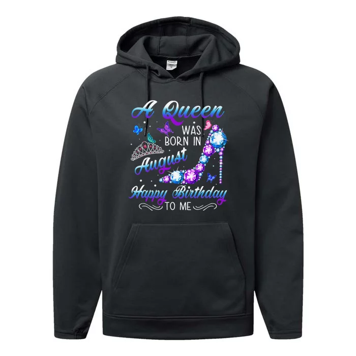 A queen was born in August Cute Birthday Gift Performance Fleece Hoodie