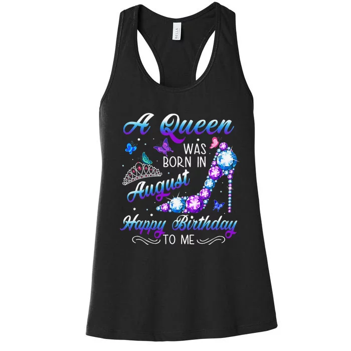 A queen was born in August Cute Birthday Gift Women's Racerback Tank