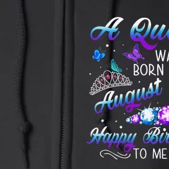 A queen was born in August Cute Birthday Gift Full Zip Hoodie