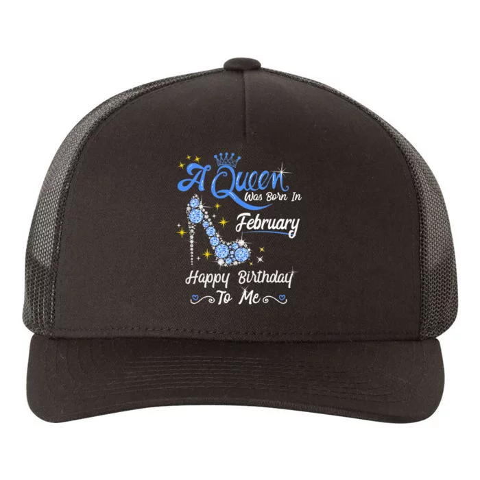 A Queen Was Born in February Gifts February Birthday Yupoong Adult 5-Panel Trucker Hat