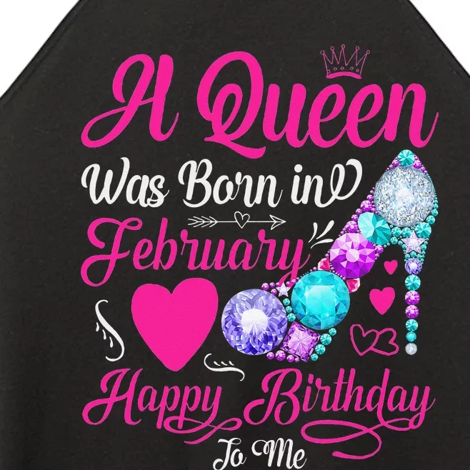 A Queen Was Born In February Happy Birthday To Me Wo Women’s Perfect Tri Rocker Tank