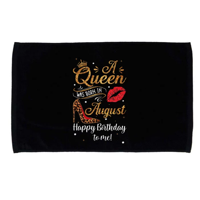 A Queen Was Born In August Happy Birthday To Me Leopard Gift Microfiber Hand Towel