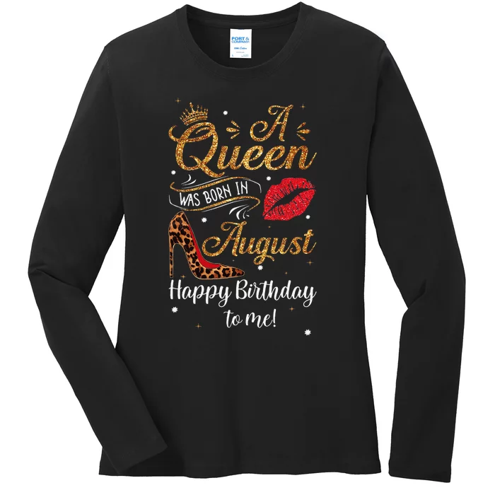 A Queen Was Born In August Happy Birthday To Me Leopard Gift Ladies Long Sleeve Shirt