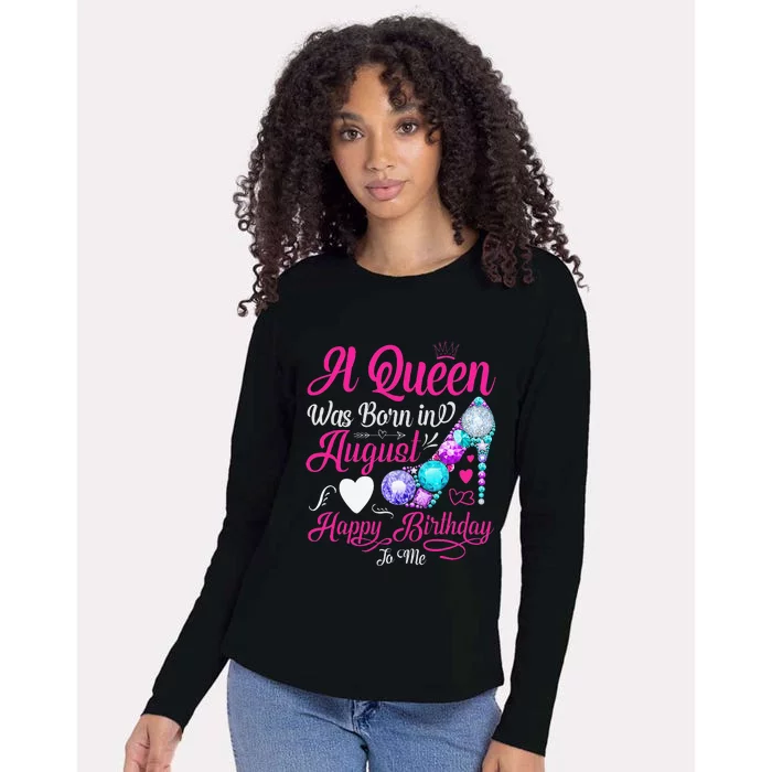 A Queen Was Born In August Happy Birthday To Me Womens Cotton Relaxed Long Sleeve T-Shirt