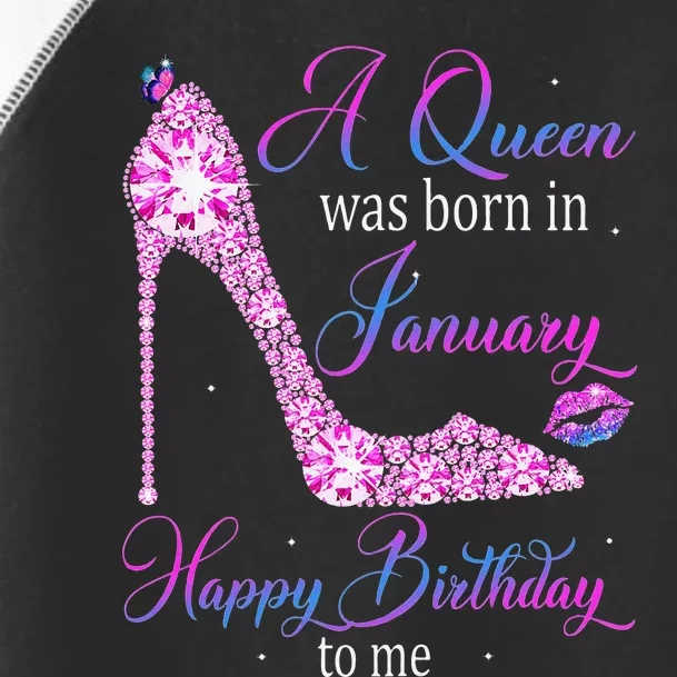 A Queen Was Born In January Happy Birthday To Me High Heel Toddler Fine Jersey T-Shirt