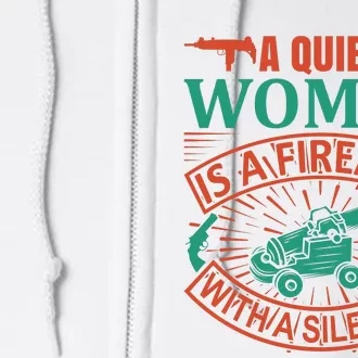 A Quiet Woman Is A Firearm With A Silencer Full Zip Hoodie