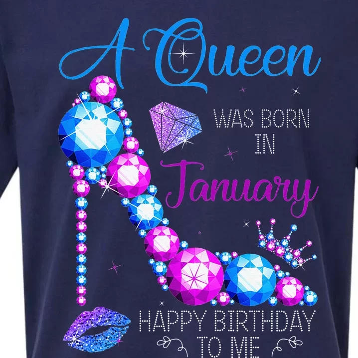 A Queen Was Born In January Happy Birthday To Me High Heel Sueded Cloud Jersey T-Shirt