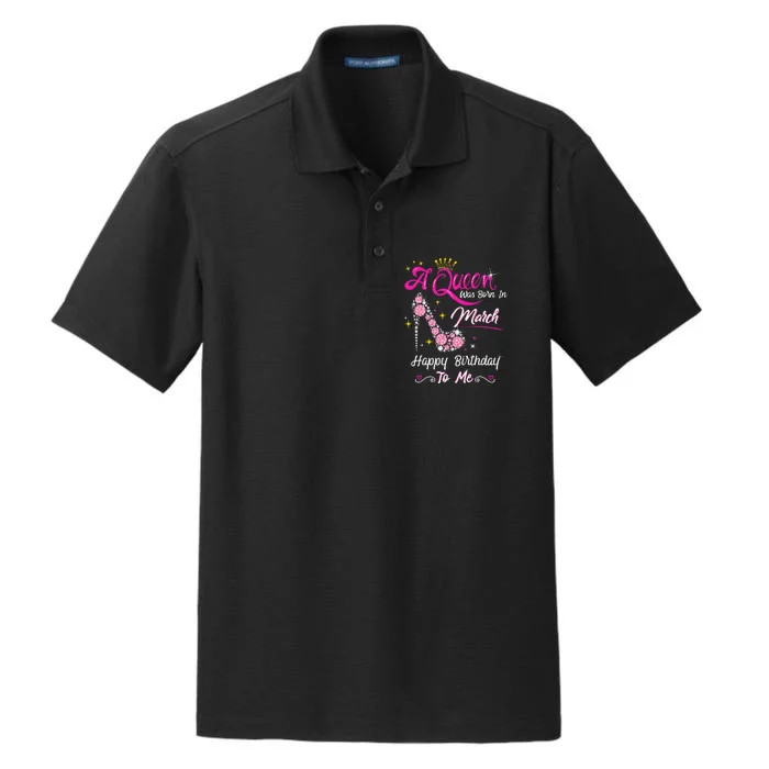 A Queen Was Born in March Gifts March Birthday Dry Zone Grid Performance Polo