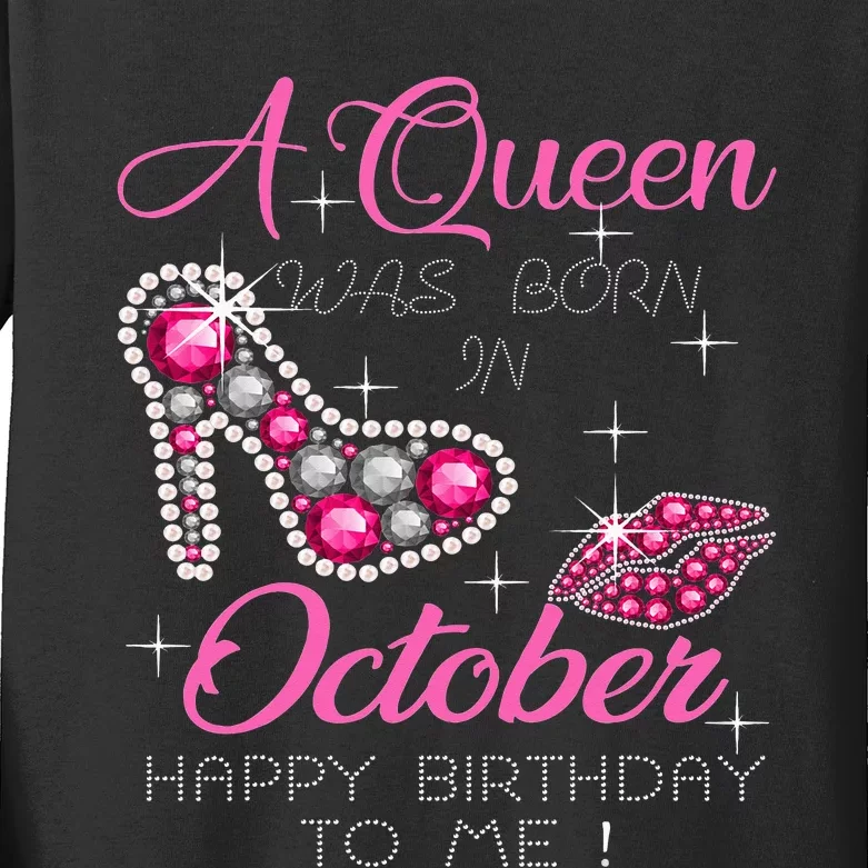 A Queen Was Born In October Happy Birthday To Me Kids Long Sleeve Shirt