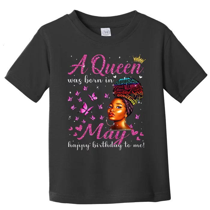 A Queen Was Born In May African American Wo Birthday Toddler T-Shirt