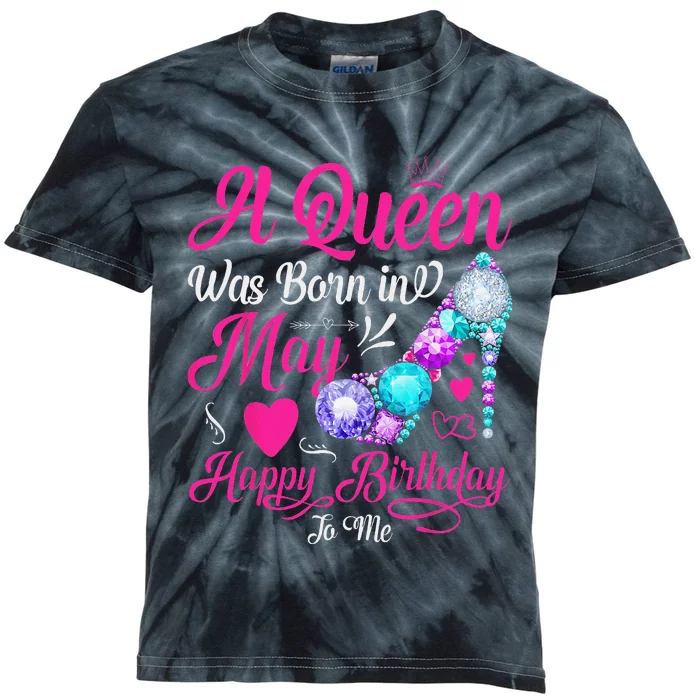 A Queen Was Born In May Birthday Costume Kids Tie-Dye T-Shirt