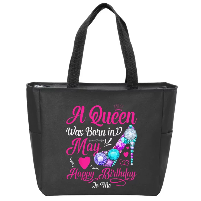 A Queen Was Born In May Birthday Costume Zip Tote Bag