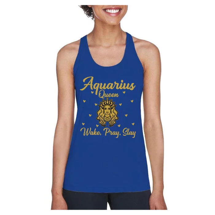 Aquarius Queen Wake Pray Slay Aquarius Birthday Great Gift Women's Racerback Tank