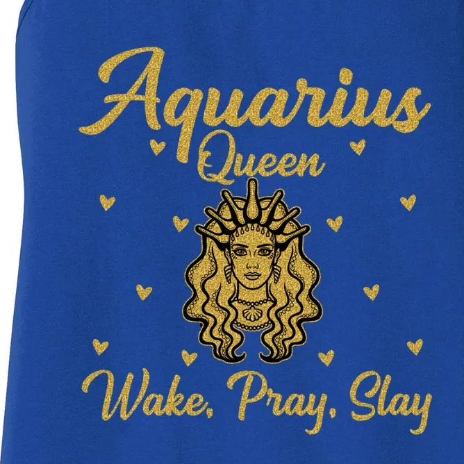 Aquarius Queen Wake Pray Slay Aquarius Birthday Great Gift Women's Racerback Tank