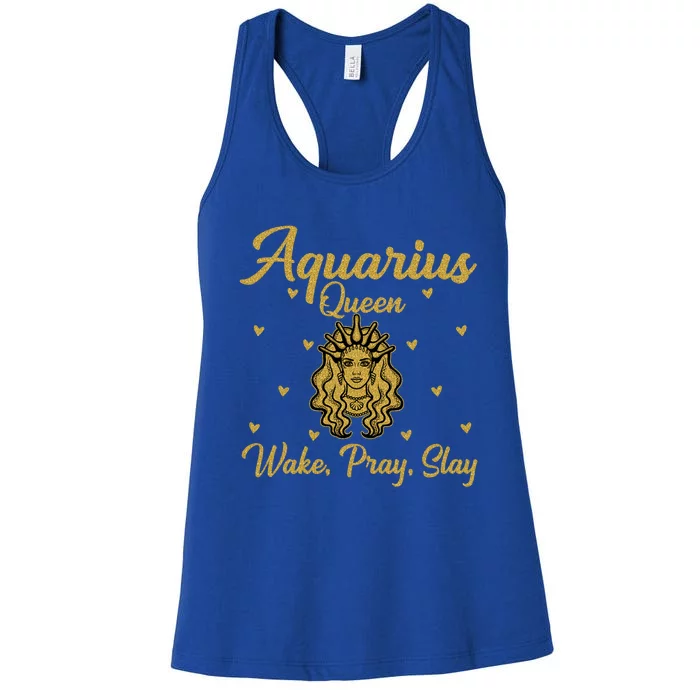 Aquarius Queen Wake Pray Slay Aquarius Birthday Great Gift Women's Racerback Tank