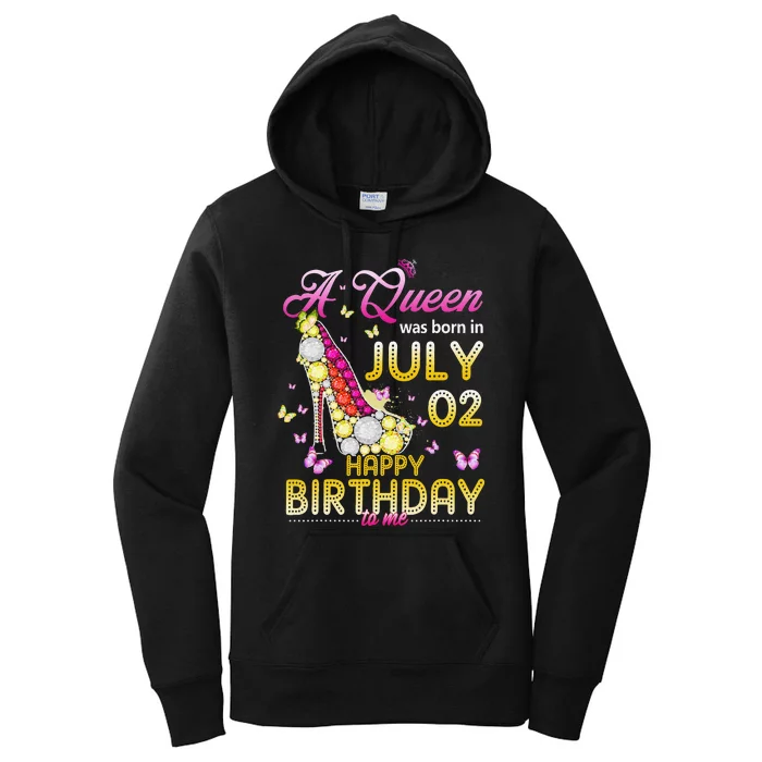 A Queen Was Born In July 02nd Happy Birthday To Me 02 Women's Pullover Hoodie