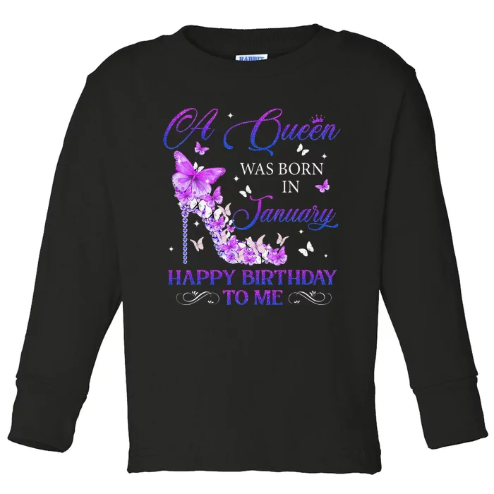 A Queen Was Born In January High Heels Birthday Toddler Long Sleeve Shirt