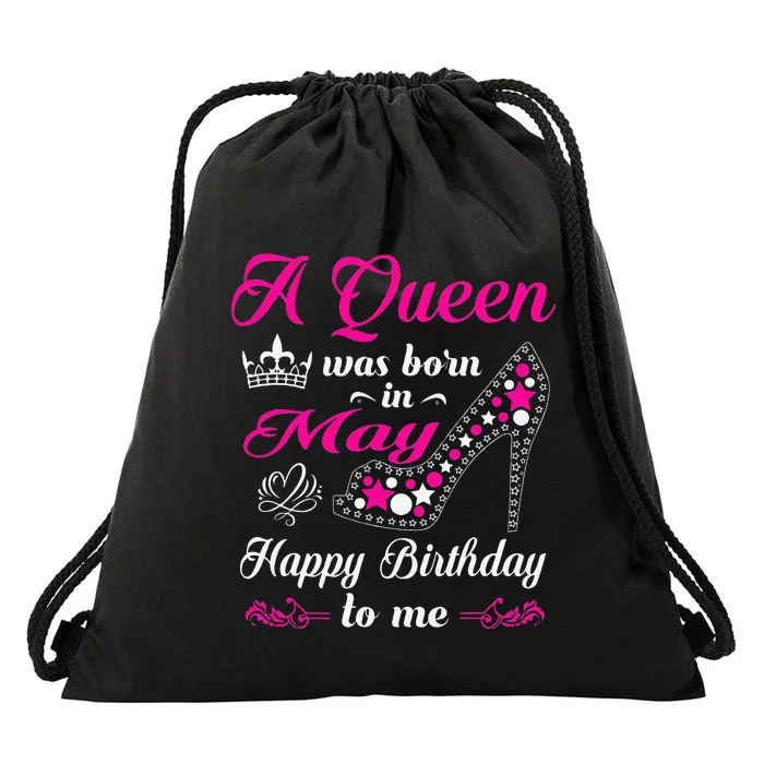 A Queen Was Born In May Birthday Gift For Women Drawstring Bag