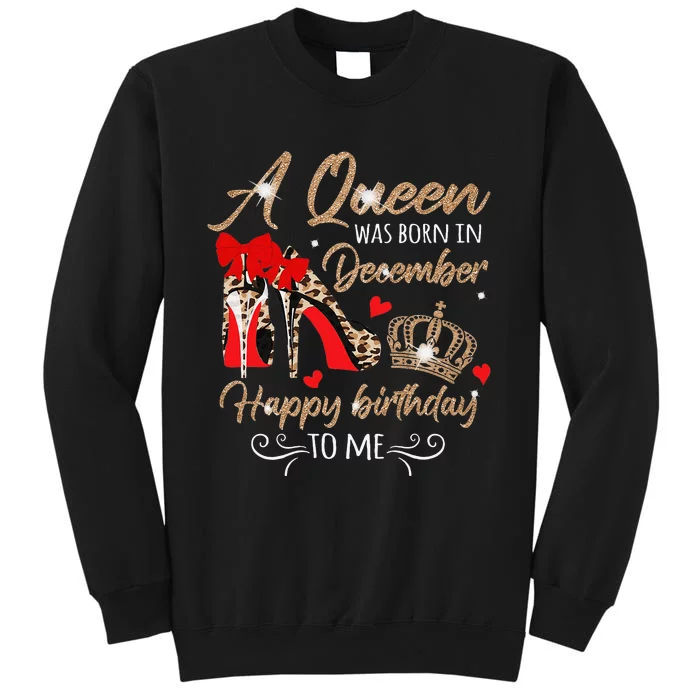 A Queen Was Born in December Birthday To Me Diamond Crown Tall Sweatshirt