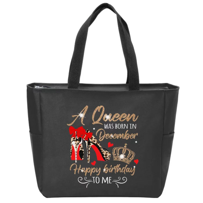 A Queen Was Born in December Birthday To Me Diamond Crown Zip Tote Bag