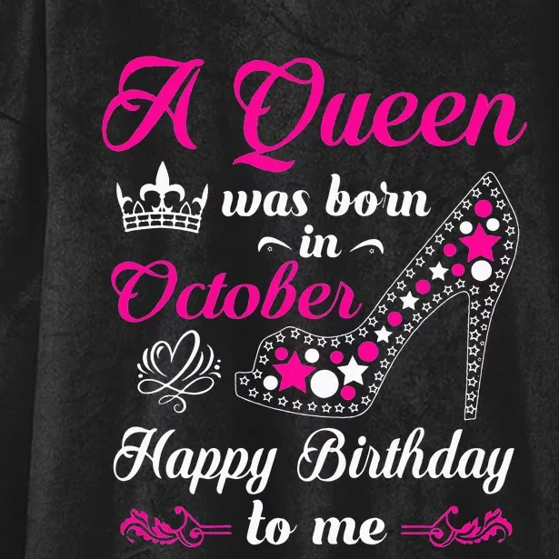 A Queen Was Born In October Birthday Gift For Wo Hooded Wearable Blanket