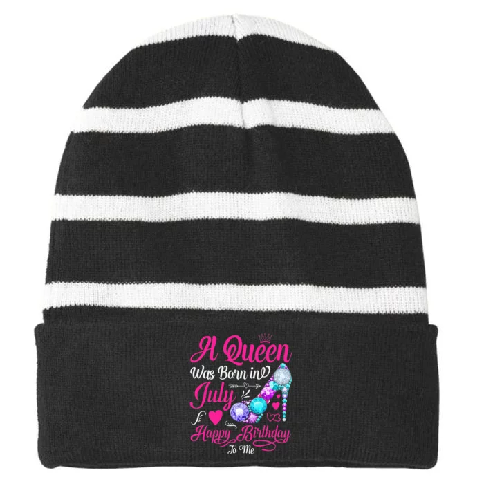 A Queen Was Born In July Happy Birthday To Me Striped Beanie with Solid Band