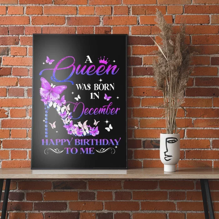 A Queen Was Born In December Happy Birthday To Me High Heel Poster