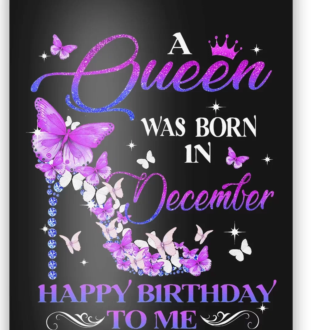 A Queen Was Born In December Happy Birthday To Me High Heel Poster