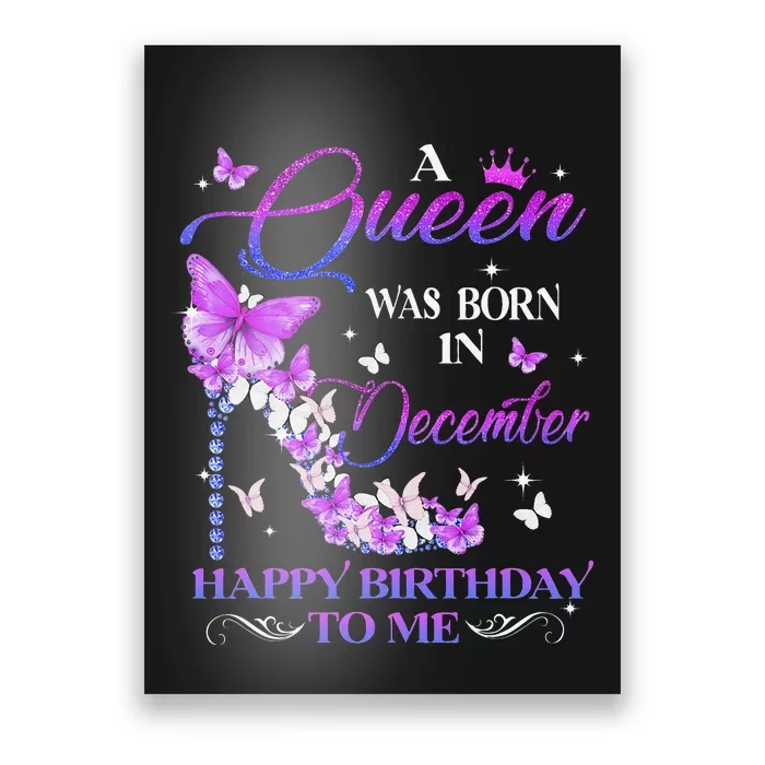 A Queen Was Born In December Happy Birthday To Me High Heel Poster