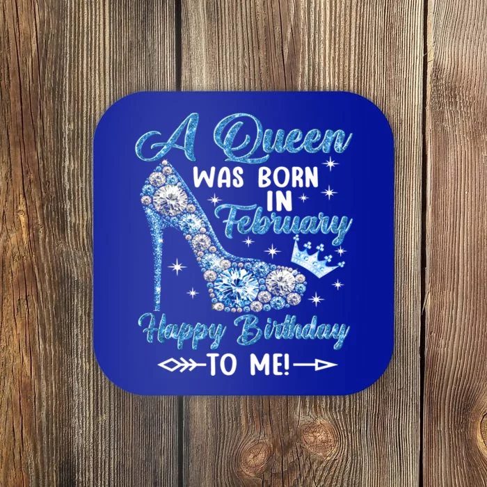 A Queen Was Born In February Happy Birthday To Me High Heel Gift Coaster