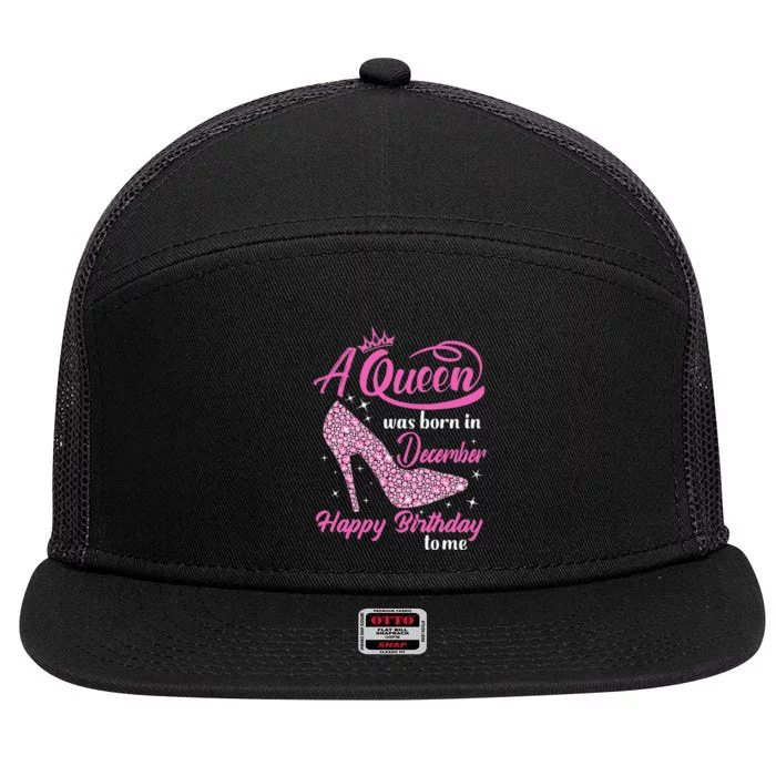 A Queen was Born In December Happy Birthday to me 7 Panel Mesh Trucker Snapback Hat