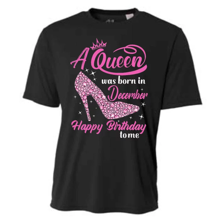 A Queen was Born In December Happy Birthday to me Cooling Performance Crew T-Shirt