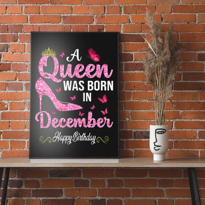 A Queen Was Born In December Happy Birthday Wo Poster