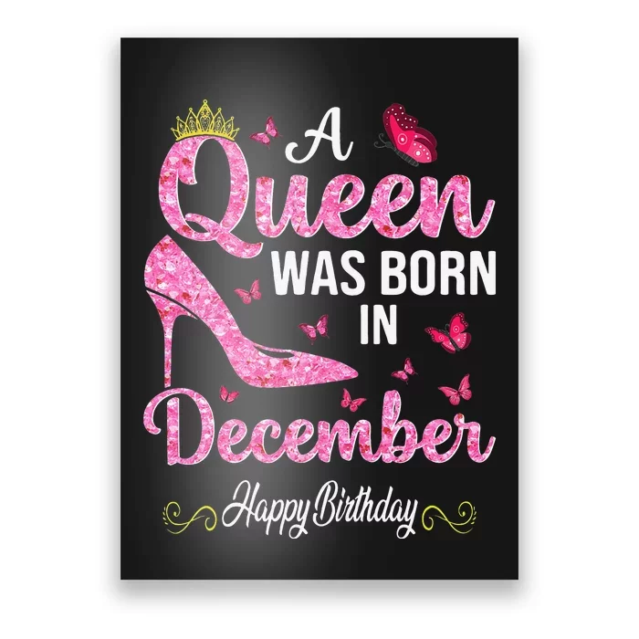 A Queen Was Born In December Happy Birthday Wo Poster