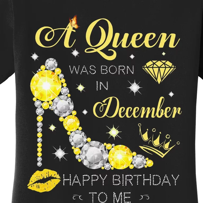 A Queen Was Born In December-Glitter Diamond--Shoes-Birthday Women's T-Shirt