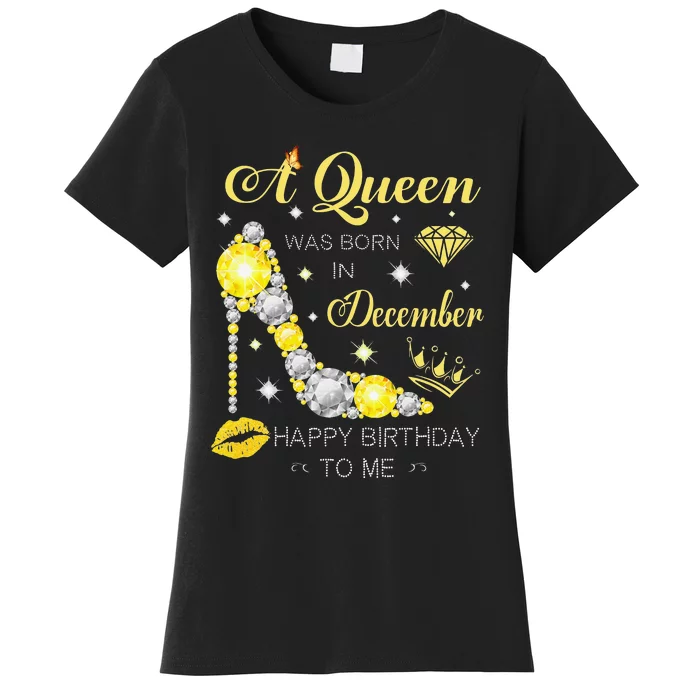 A Queen Was Born In December-Glitter Diamond--Shoes-Birthday Women's T-Shirt