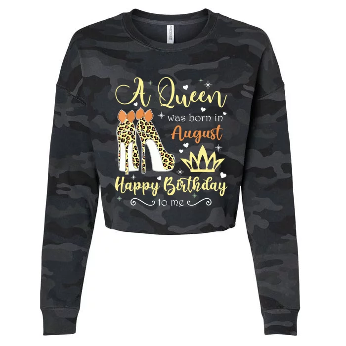 A Queen Was Born In August Birthday For Women Cropped Pullover Crew