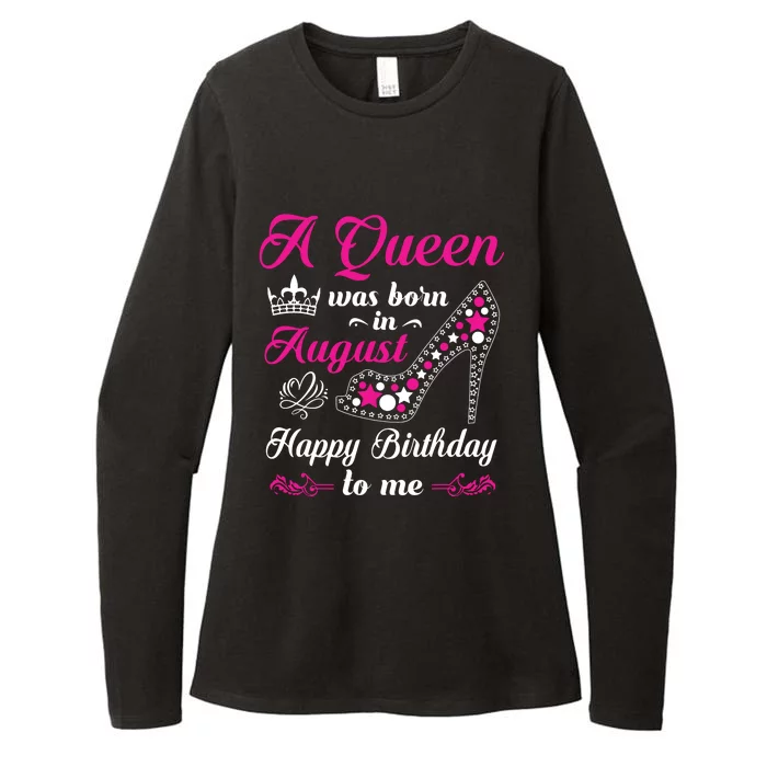 A Queen Was Born In August Birthday Shirts For Women Womens CVC Long Sleeve Shirt