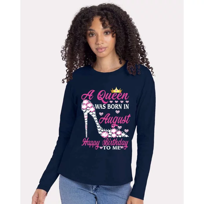 A Queen Was Born In August Happy Birthday To Me High Heel Womens Cotton Relaxed Long Sleeve T-Shirt