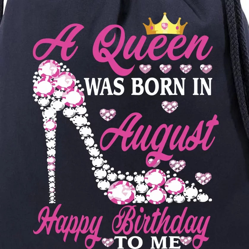 A Queen Was Born In August Happy Birthday To Me High Heel Drawstring Bag