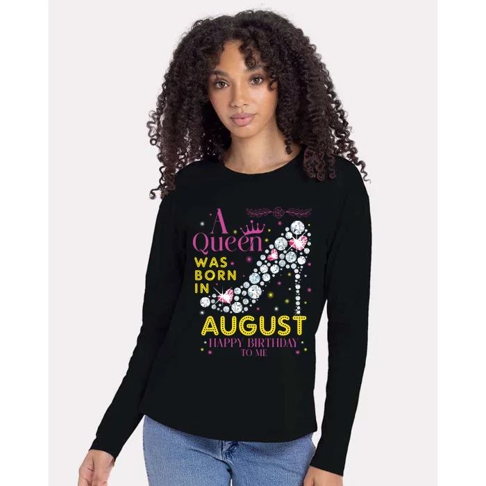 A Queen Was Born In August Happy Birthday To Me Womens Cotton Relaxed Long Sleeve T-Shirt