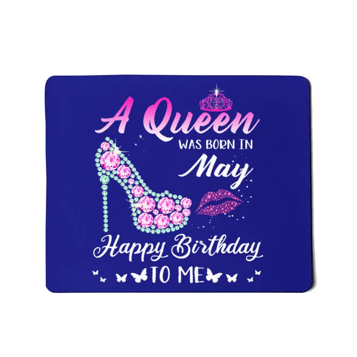 A Queen Was Born In May Cute Funny Happy Birthday Gifts Mousepad