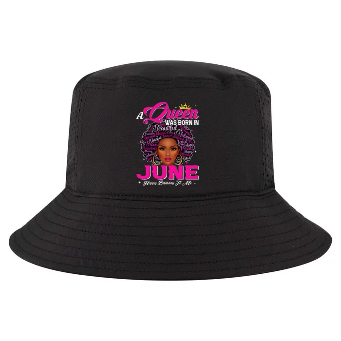 A Queen Was Born In June Black African Queen Birthday Cool Comfort Performance Bucket Hat