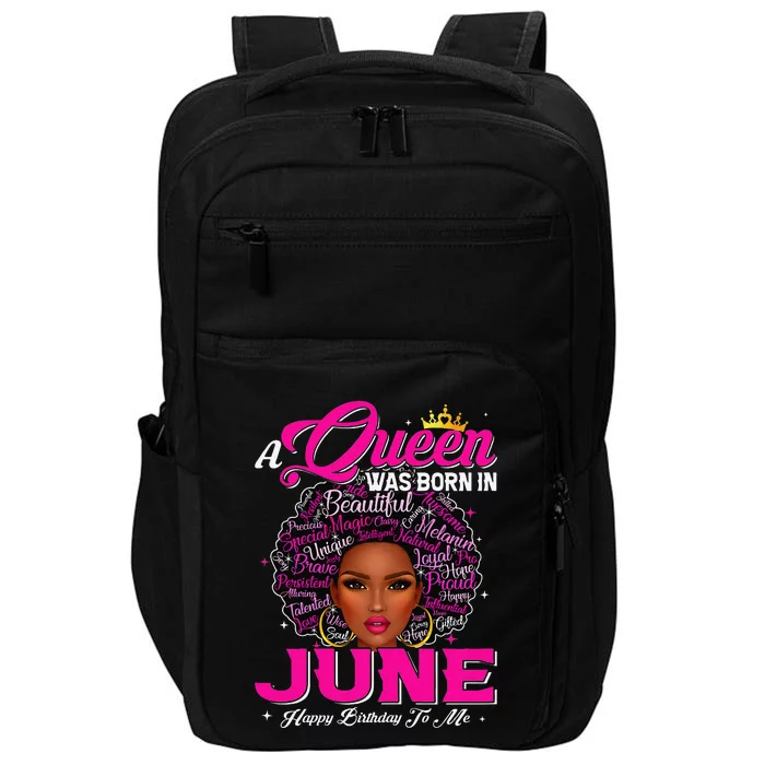 A Queen Was Born In June Black African Queen Birthday Impact Tech Backpack